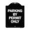Signmission Parking by Permit Only Heavy-Gauge Aluminum Architectural Sign, 24" x 18", BW-1824-23453 A-DES-BW-1824-23453 - alternate 1
